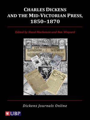 cover image of Charles Dickens & the Mid-Victorian Press, 1850-1870